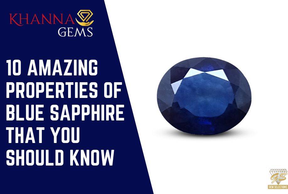 10 Amazing Properties of Blue Sapphire That You Should Know