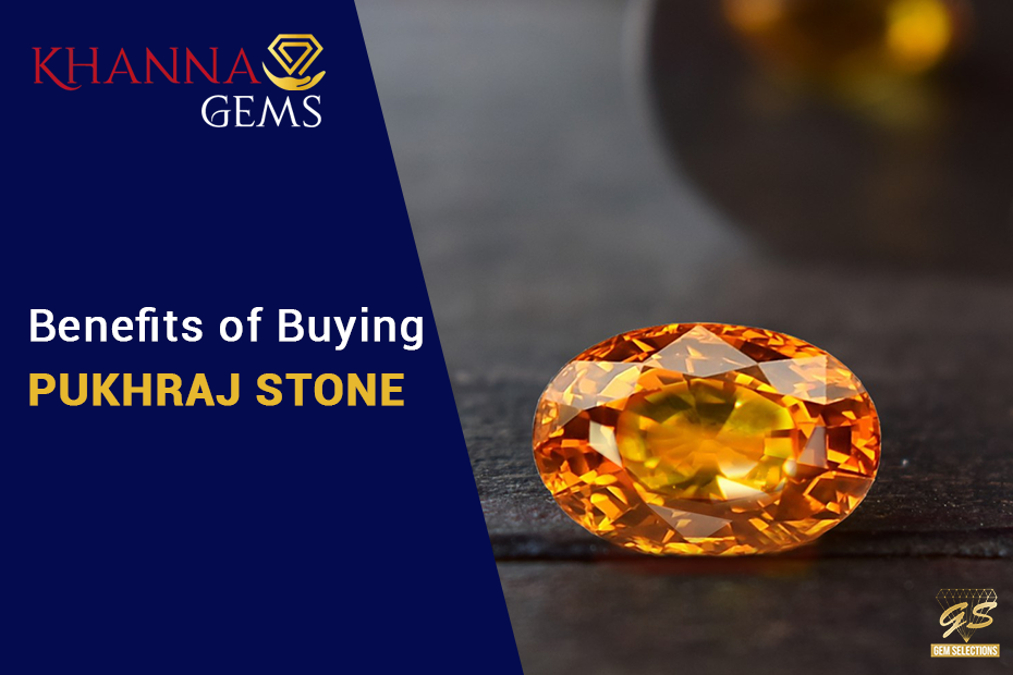 Benefits of Buying Pukhraj Stone