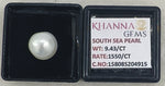 Load image into Gallery viewer, 9.43/CT Natural South Sea Pearl With Lab Certificate-15808S204915