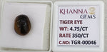 Load image into Gallery viewer, 4.75/CT Tiger Eye with Govt. Lab Certificate-TGR00046