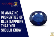 10 Amazing Properties of Blue Sapphire That You Should Know