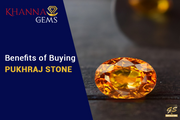 Benefits of Buying Pukhraj Stone