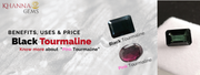 Black Tourmaline: Benefits, Uses & Price