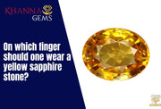 On Which Finger Should One Wear a Yellow Sapphire Stone?