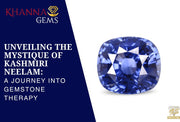 Unveiling the Mystique of Kashmiri Neelam: A Journey into Gemstone Therapy