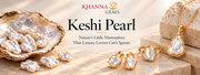 Keshi Pearl: Nature's Little Masterpiece That Luxury Lovers Can't Ignore