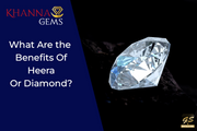 What Are the Benefits Of Heera Or Diamond?