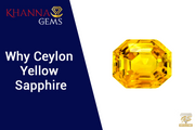 Why Ceylon Yellow Sapphire?