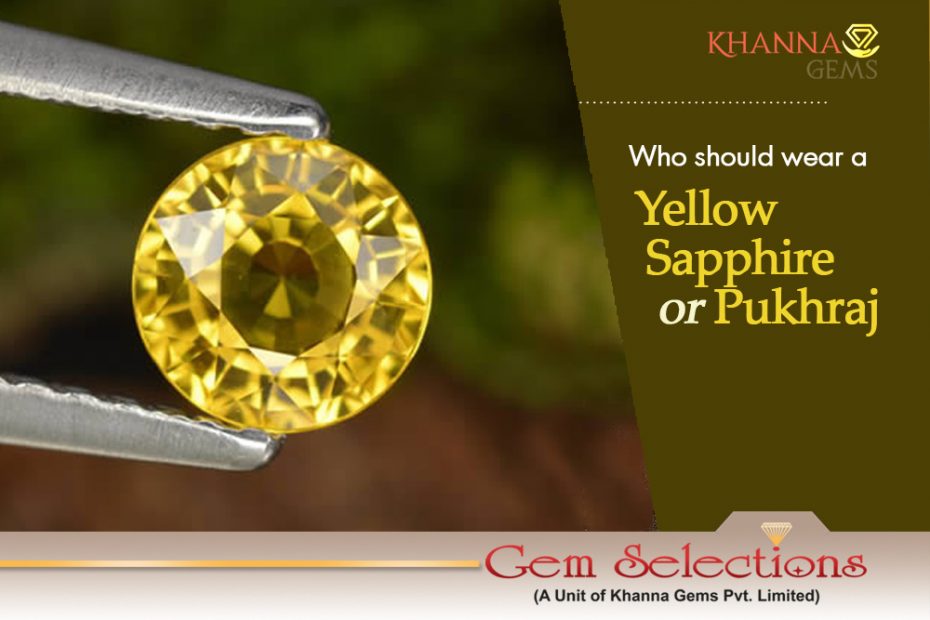 Who Should Wear Yellow Sapphire or Pukhraj?