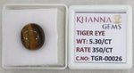 Load image into Gallery viewer, 5.3/CT Tiger Eye with Govt. Lab Certificate-TGR00026