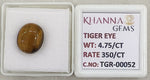 Load image into Gallery viewer, 4.75/CT Tiger Eye with Govt. Lab Certificate-TGR00052