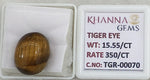 Load image into Gallery viewer, 15.55/CT Tiger Eye with Govt. Lab Certificate-TGR00070