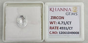 4.71/CT Natural Zircon with Govt. Lab certificate-12061D49008